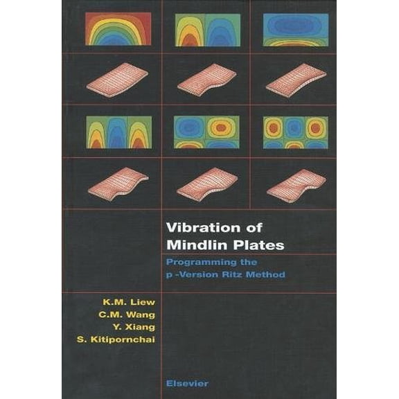 Pre-Owned Vibration of Mindlin Plates : Programming the P-Version Ritz Method (Hardcover)