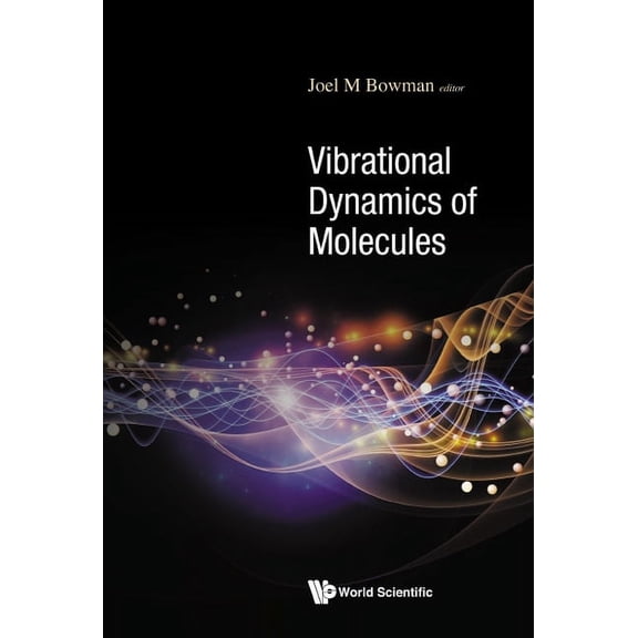Vibrational Dynamics of Molecules, (Hardcover)