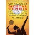 thumbnail image 1 of Vic Braden's Mental Tennis: How to Psych Yourself to a Winning Game, (Paperback), 1 of 1