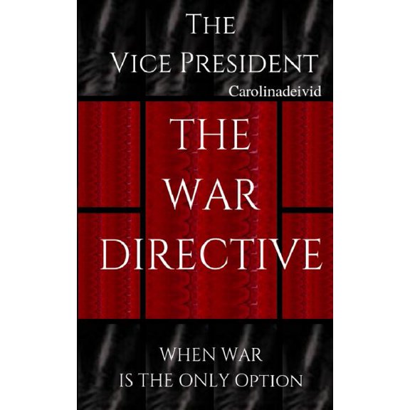 Vice President The Vice President The War Directive: When War Is The Only Option, Book 7, (Paperback)