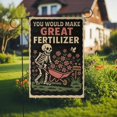 thumbnail image 1 of ViciArt Funny Skeleton Garden Flag – 12”x18” “You Would Make Great Fertilizer” Floral Halloween Décor for Yard or Garden, 1 of 5