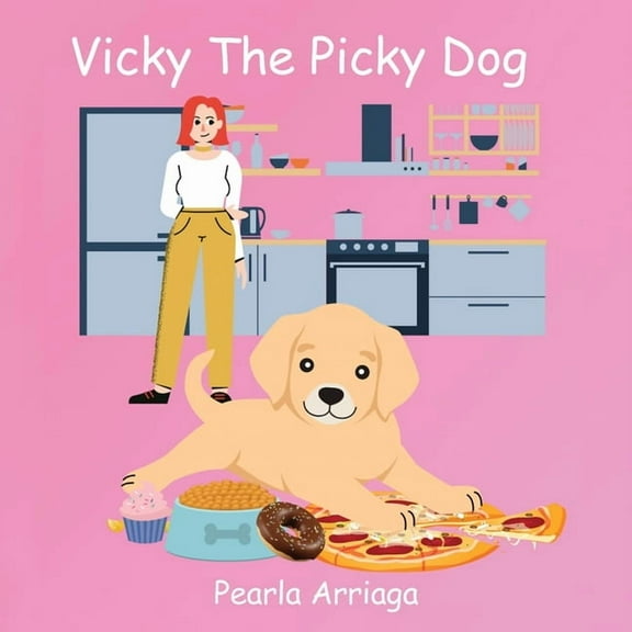 Vicky The Picky Dog, (Paperback)