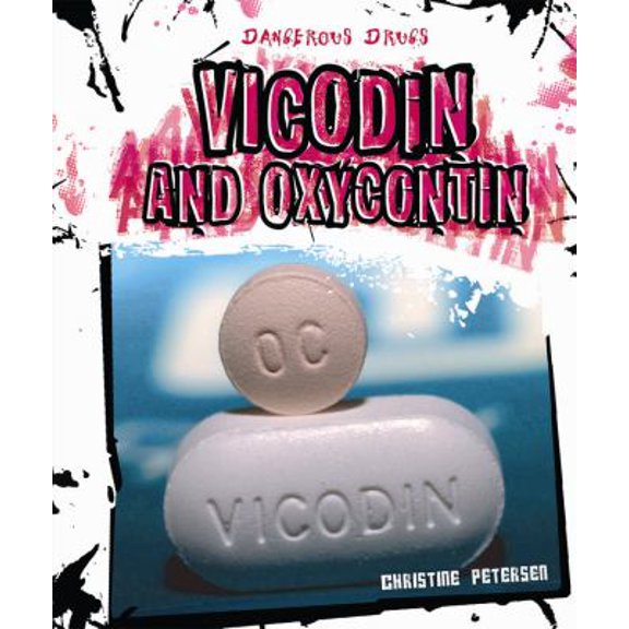 Pre-Owned Vicodin and Oxycontin (Library Binding) 1608708276 9781608708277