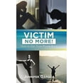 thumbnail image 1 of Victim No More!: How to Get Your Power Back (Hardcover), 1 of 1