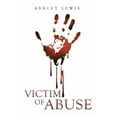 thumbnail image 1 of Victim of Abuse (Paperback), 1 of 1