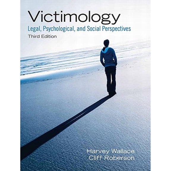 Pre-Owned Victimology: Legal, Psychological, and Social Perspectives, 9780135071571, 0135071577, Paperback, 3 edition