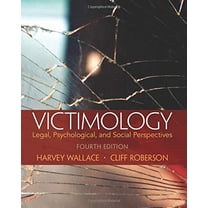 Pre-Owned Victimology: Legal, Psychological, and Social Perspectives (Paperback) 0133495523 9780133495522