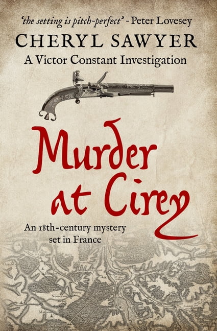 Victor Constant Investigations Murder at Cirey: An 18th-century mystery set in France, Book 1, (Paperback)