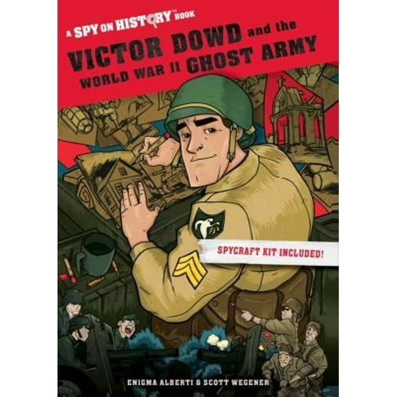 Pre-Owned Victor Dowd and the World War II Ghost Army: A Spy on History Book (Paperback) 1523507705 9781523507702