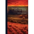 thumbnail image 1 of Victor Emmanuel's Political Work (Paperback), 1 of 1