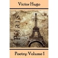 thumbnail image 1 of Victor Hugo, Poetry : Volume 1: Translated Into English (Paperback), 1 of 1