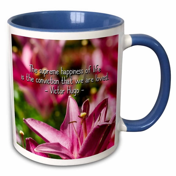 Victor Hugo quote The supreme happiness of life is the conviction.. 11oz Two-Tone Blue Mug mug-303442-6