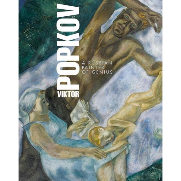 Victor Popkov : A Russian Painter of Genius (Hardcover)