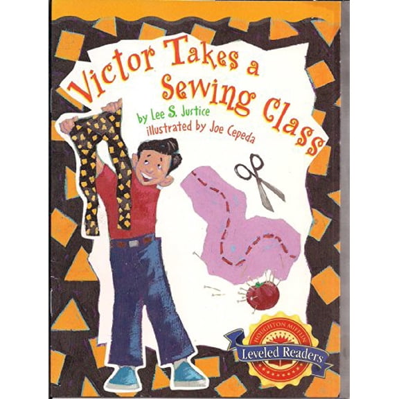 Pre-Owned Victor Takes a Sewing Class Leveled Reader 5.2.2 (Paperback) 061829497X 9780618294978