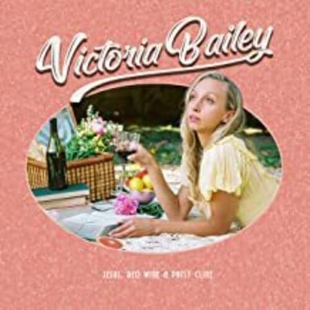 Victoria Bailey - Jesus, Red Wine & Patsy Cline - Music & Performance - CD