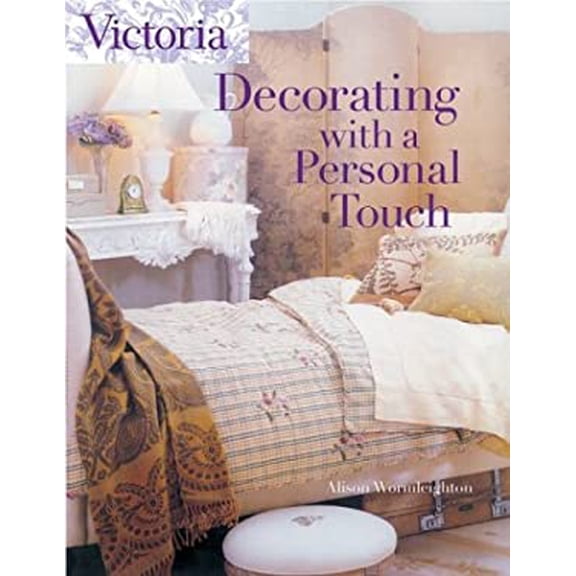Pre-Owned Victoria Decorating with a Personal Touch (Hardcover) 1588163741 9781588163745