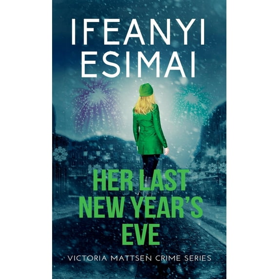 Victoria Mattsen Crime Her Last New Year's Eve, Book 10, (Paperback)