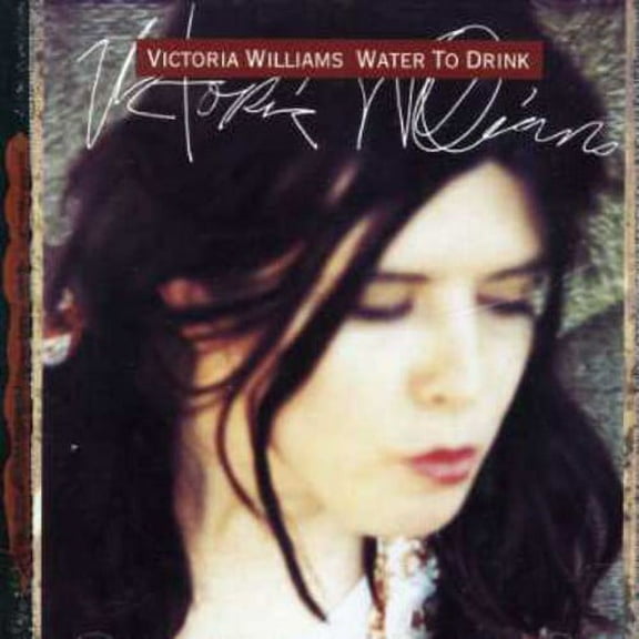 Victoria Williams - Water to Drink - Music & Performance - CD