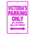 thumbnail image 1 of Victoria's Parking Only All Others Will Be Towed Name Gift Novelty Metal Aluminum 8"x12" Sign, 1 of 1
