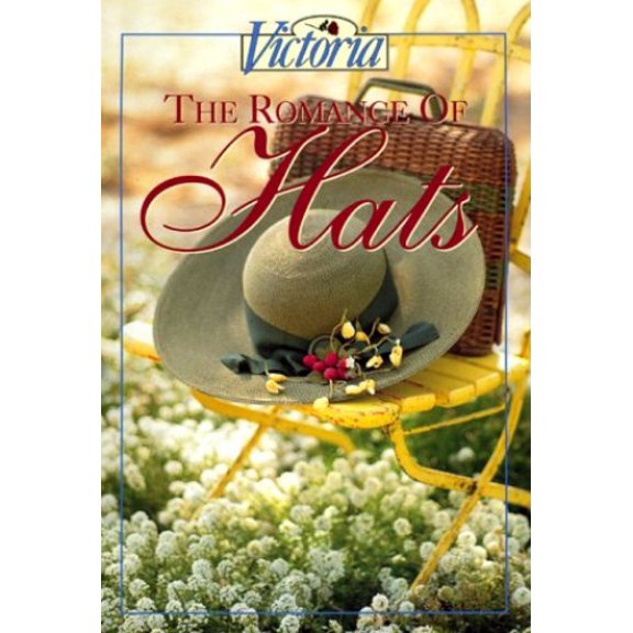 Pre-Owned Victoria: The Romance of Hats (Hardcover) 0688126367 9780688126360