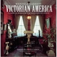 thumbnail image 1 of Pre-Owned Victorian America: Classical Romanticism to Gilded Opulence (Paperback) 0789300257 9780789300256, 1 of 1
