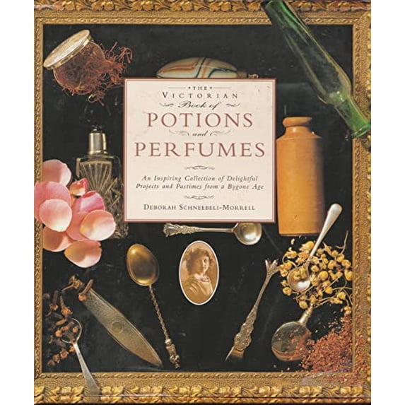 Pre-Owned Victorian Book Potions & Perfumes (Hardcover) 0785803807 9780785803805