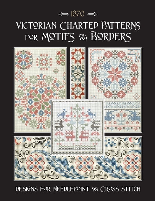 Cross Stitch Patterns From 1870-1900