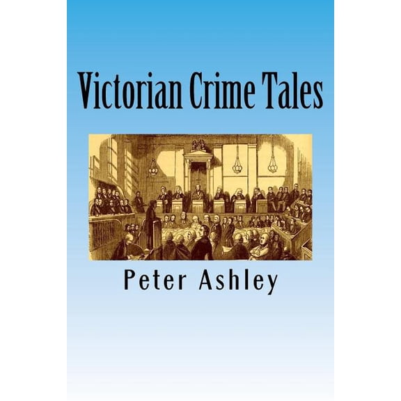 Victorian Crime Tales