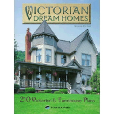 Pre-Owned Victorian Dream Homes (Paperback) 1881955729 9781881955726