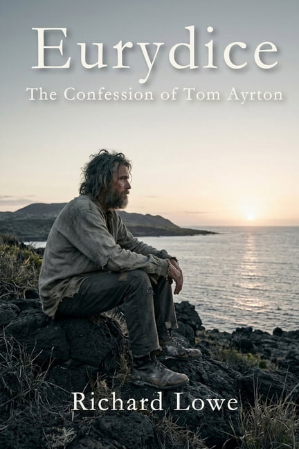 Victorian Era Eurydice: The Confession of Tom Ayrton, (Paperback)