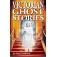 thumbnail image 1 of Pre-Owned Victorian Ghost Stories (Paperback) 1894877357 9781894877350, 1 of 1