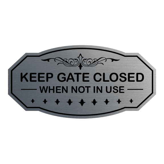 Victorian Keep Gate Closed When Not in Use Sign (Brushed Silver) - Small
