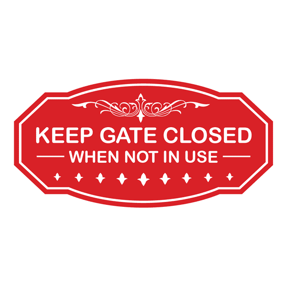 Victorian Keep Gate Closed When Not in Use Sign (Red) - Large