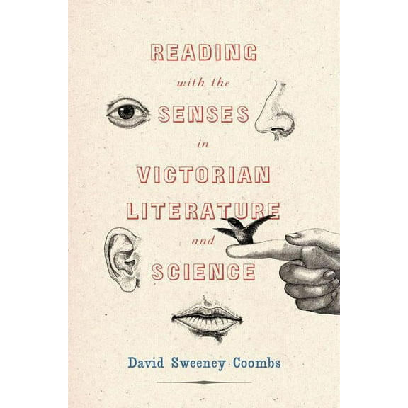 Victorian Literature and Culture Series: Reading with the Senses in Victorian Literature and Science (Hardcover)