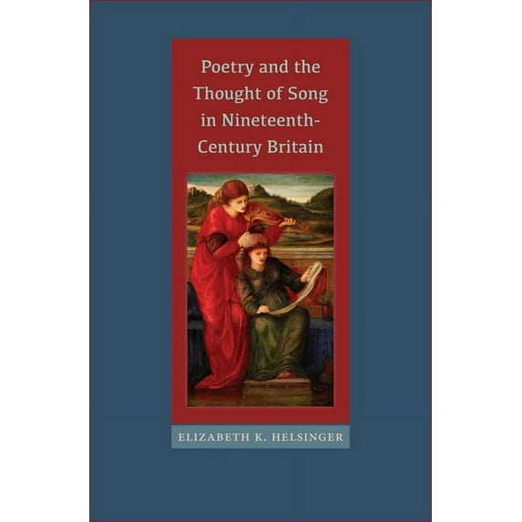 Victorian Literature and Culture Series: Poetry and the Thought of Song in Nineteenth-Century Britain (Hardcover)