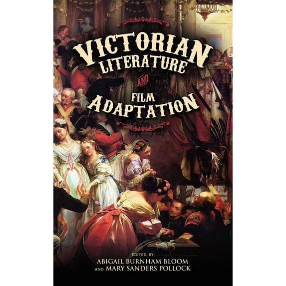 Victorian Literature and Film Adaptation (Hardcover)