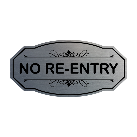 Victorian No Re-Entry Sign (Brushed Silver) - Small
