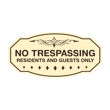 Victorian No Trespassing Residents and Guests Only Sign (Ivory/Dark Brown) - Large