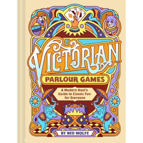 Pre-Owned Victorian Parlour Games: A Modern Host's Guide to Classic Fun for Everyone, (Hardcover)