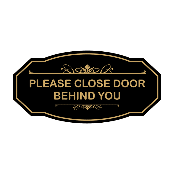 Victorian Please Close Door Behind You Sign (Black Gold) - Medium