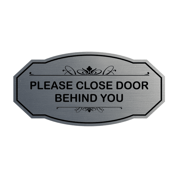 Victorian Please Close Door Behind You Sign (Brushed Silver) - Small