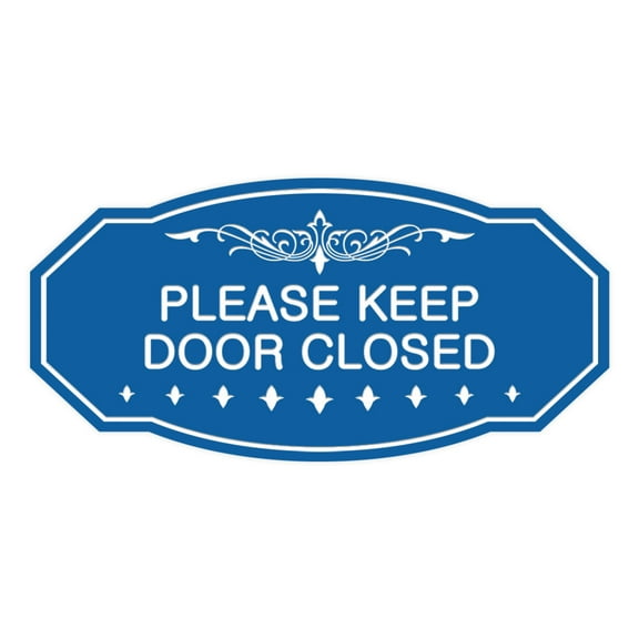 Victorian Please Keep Door Closed Sign (Blue) - Large 5" X 10"