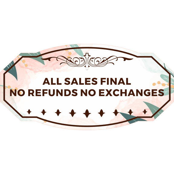 Victorian Plus All Sales Final No Refunds No Exchanges Door or Wall Sign | Colorful Business Signage (Leaves Brown) - Large