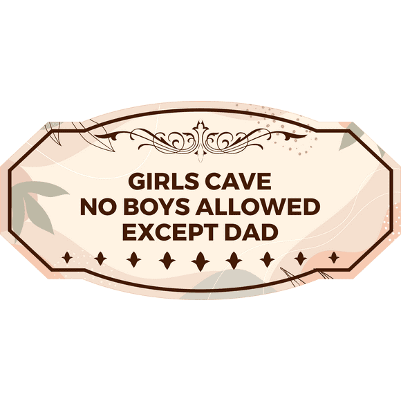 No Boys Allowed Signs