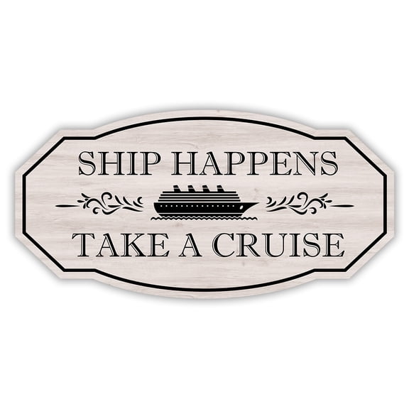 Victorian Plus Ship Happens Take A Cruise Wall or Door Sign | Easy Installation | Personal Boat Signage (Light Wood) -Small