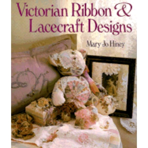 Pre-Owned Victorian Ribbon & Lacecraft Designs (Paperback) 0806904038 9780806904030