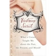 thumbnail image 1 of Pre-Owned Victorian Secrets: What a Corset Taught Me about the Past, the Present, and Myself (Hardcover) 1626361754 9781626361751, 1 of 1