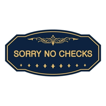 Victorian Sorry No Checks Sign (Navy Blue/Gold) - Medium 4" X 8"