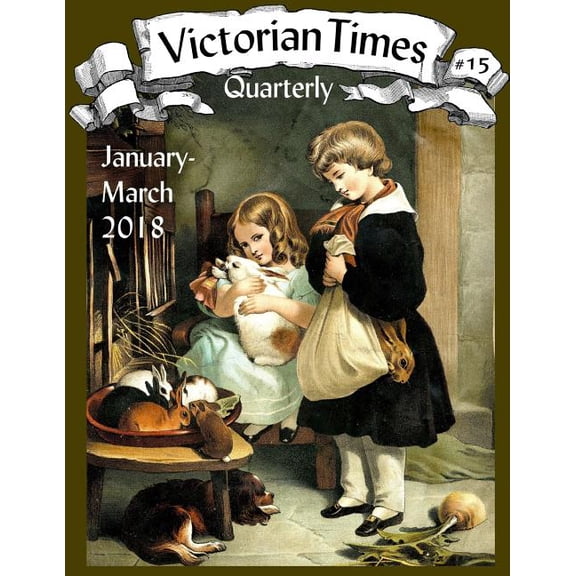 Victorian Times Quarterly #15, (Paperback)