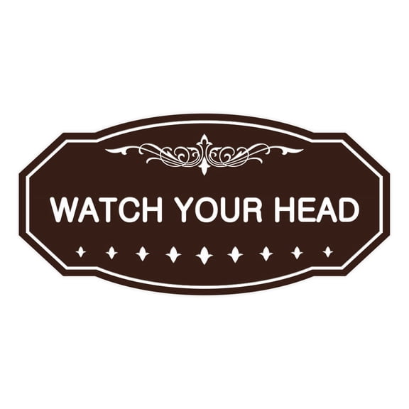 Victorian Watch Your Head Sign (Dark Brown) - Small 3" X 6"